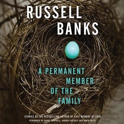 Cover for Russell Banks · A Permanent Member of the Family (CD) (2013)