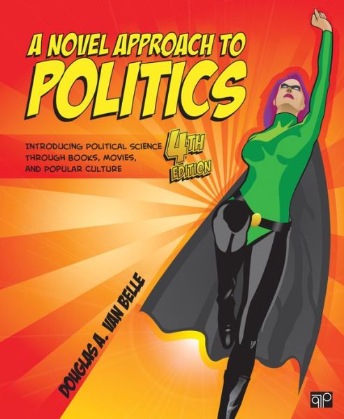 Cover for Douglas A. Van Belle · A Novel Approach to Politics: Introducing Political Science through Books, Movies, and Popular Culture (Paperback Book) [4 Revised edition] (2015)