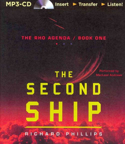 Cover for Richard Phillips · The Second Ship (The Rho Agenda) (MP3-CD) [Mp3 Una edition] (2014)