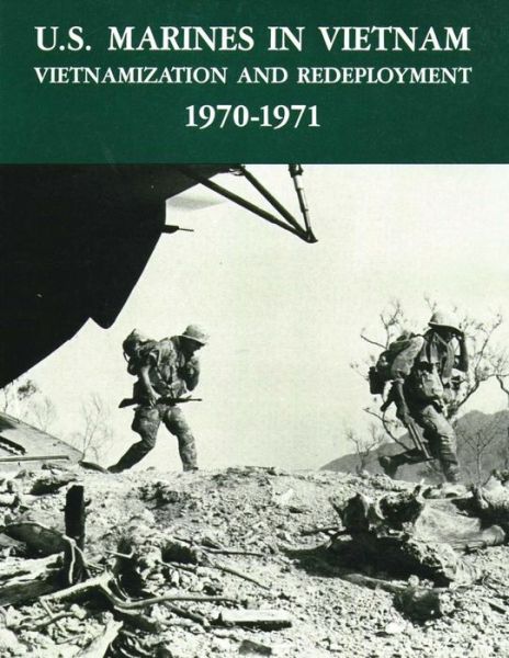 Cover for Graham a Cosmas · U.s. Marines in Vietnam: Vietnamization and Redeployment - 1970-1971 (Paperback Book) (2013)