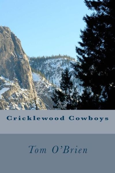 Tom O\'brien · Cricklewood Cowboys (Paperback Book) (2014)