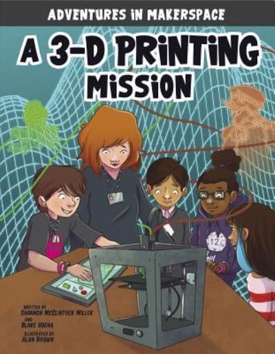 Cover for Blake A. Hoena · A 3-D Printing Mission (Pocketbok) (2018)