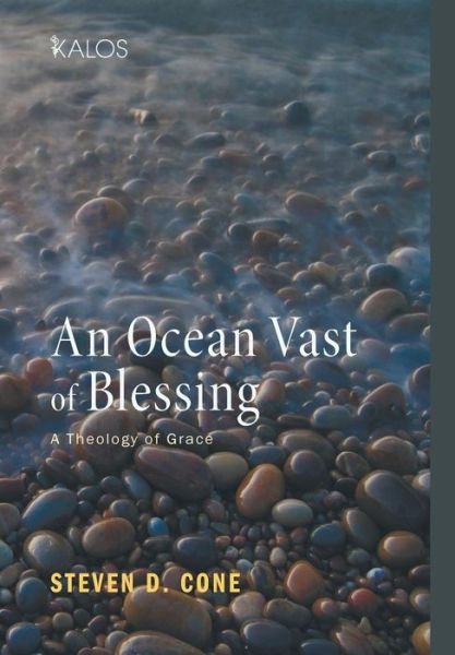 Cover for Steven D Cone · An Ocean Vast of Blessing (Hardcover Book) (2014)