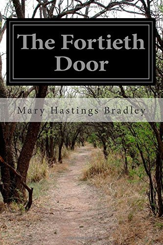 Cover for Mary Hastings Bradley · The Fortieth Door (Paperback Bog) (2014)