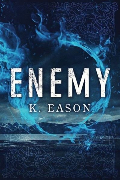 Cover for K. Eason · Enemy: A Dark Fantasy Novel - On the Bones of Gods (Paperback Book) (2016)