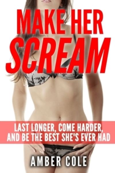 Cover for Amber Cole · Make Her Scream (Paperback Book) (2015)