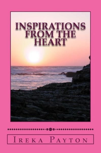 Cover for Ireka Natasha Payton · Inspirations from the Heart (Taschenbuch) (2015)