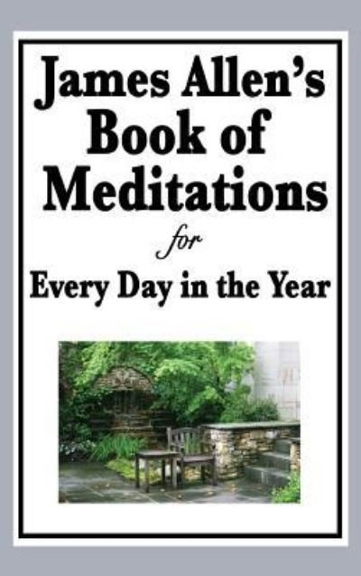 Cover for James Allen · James Allen's Book of Meditations for Every Day in the Year (Gebundenes Buch) (2018)