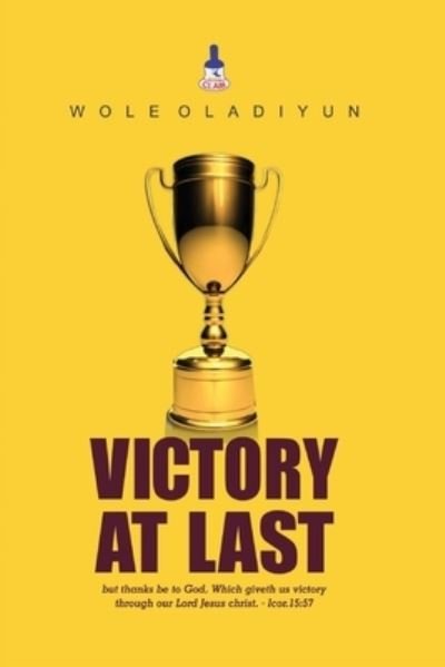 Cover for Wole Oladiyun · Victory at Last (Pocketbok) (2015)