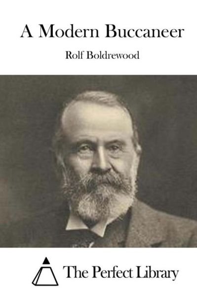 Cover for Rolf Boldrewood · A Modern Buccaneer (Taschenbuch) (2015)