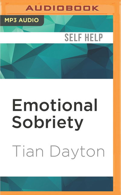 Cover for Tian Dayton · Emotional Sobriety (MP3-CD) (2016)