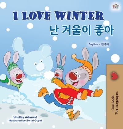 Cover for Shelley Admont · I Love Winter (English Korean Bilingual Book for Kids) (Hardcover Book) (2020)