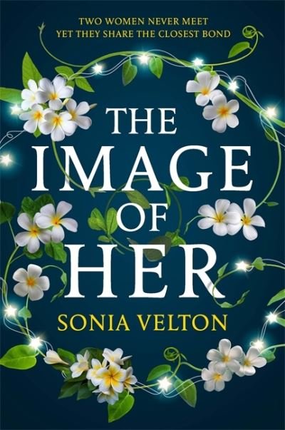 Cover for Sonia Velton · The Image of Her: The perfect bookclub read you'll want to discuss with everyone you know (Hardcover Book) (2021)