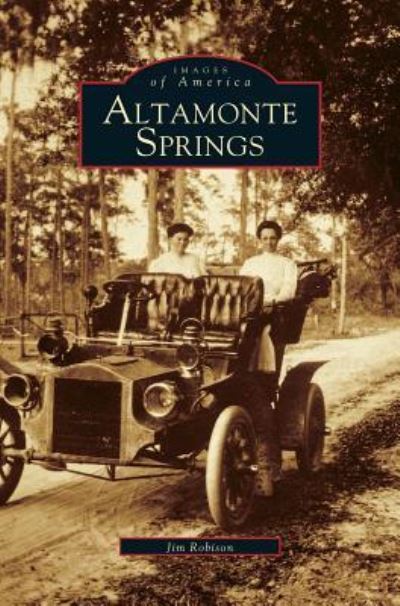 Cover for Jim Robison · Altamonte Springs (Hardcover Book) (2002)