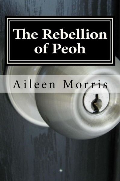 Cover for Aileen Morris · The Rebellion of Peoh (Paperback Book) (2017)