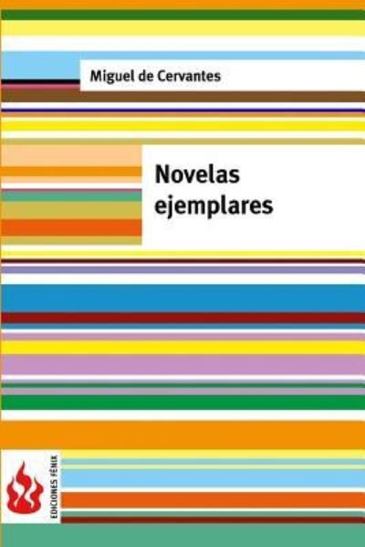 Cover for Miguel De Cervantes · Novelas ejemplares (Taschenbuch) (2016)