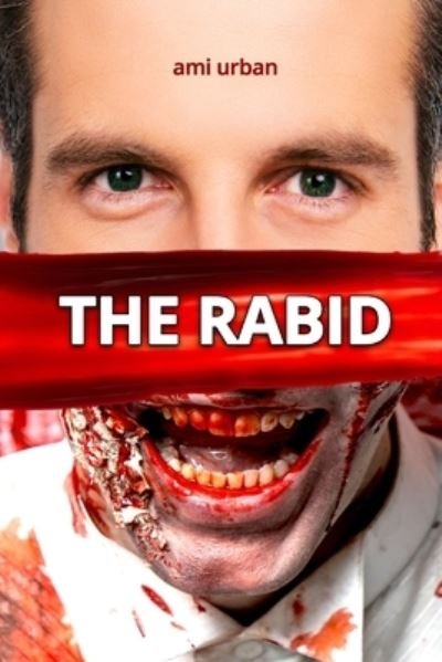 Cover for Ami Urban · The Rabid (Taschenbuch) (2016)
