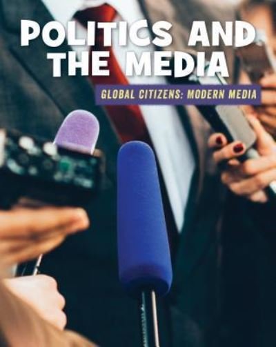 Cover for Wil Mara · Politics and the Media (Paperback Book) (2018)