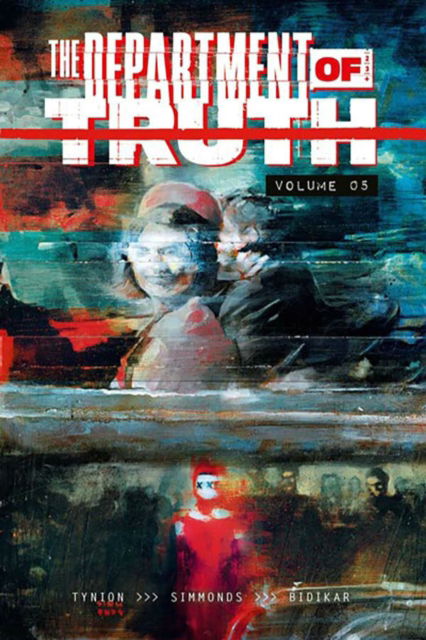 The Department of Truth Volume 5 - DEPARTMENT OF TRUTH TP - James Tynion IV - Books - Image Comics - 9781534369498 - February 11, 2025