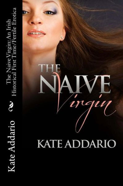 Cover for Kate Addario · The Naive Virgin (Pocketbok) (2016)