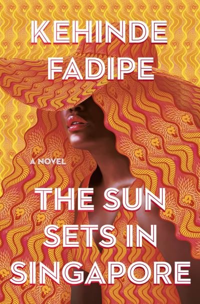 Cover for Kehinde Fadipe · Sun Sets in Singapore (Bok) (2023)