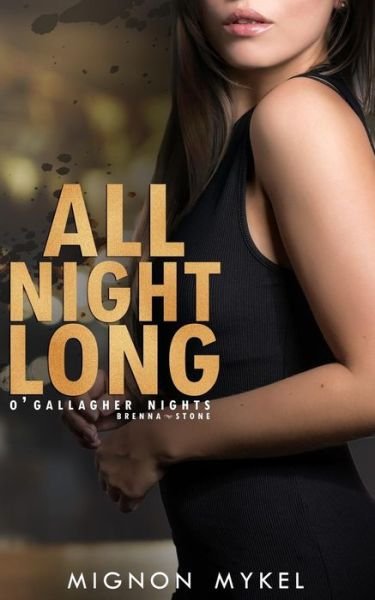 Cover for Mignon Mykel · All Night Long (Paperback Book) (2016)