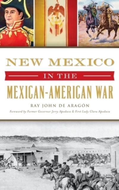 Cover for Ray John De Aragon · New Mexico in the Mexican American War (Inbunden Bok) (2019)