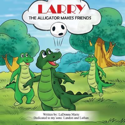 Cover for Ladonna Marie · Larry the Alligator (Paperback Book) (2017)