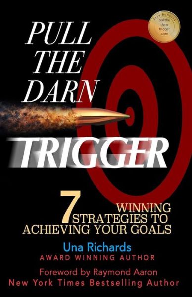 Cover for Una Richards · Pull the Darn Trigger (Paperback Book) (2017)