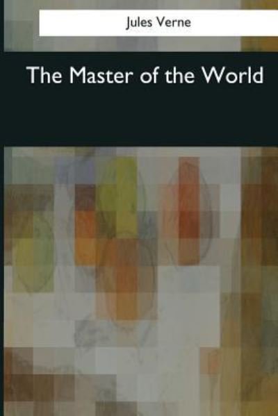 Jules Verne · The Master of the World (Paperback Bog) (2017)