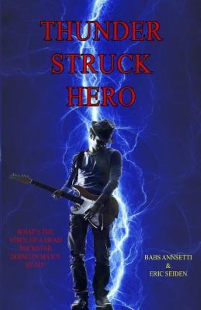 Cover for Annsetti &amp; Seiden · Thunder Struck Hero (Paperback Book) (2017)