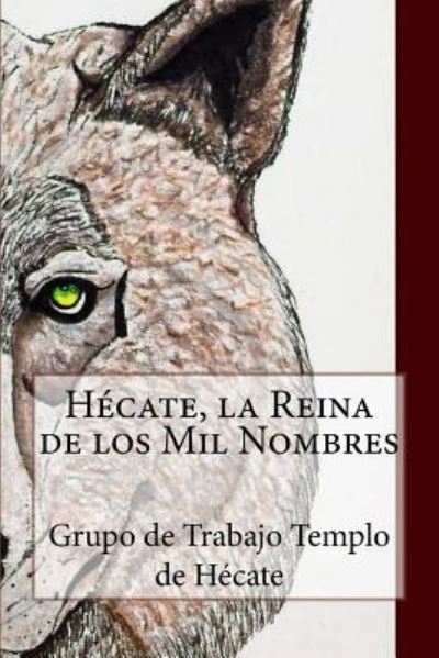 Cover for Giovanna Díaz · Hecate, la Reina de los Mil Nombres (Paperback Book) (2015)