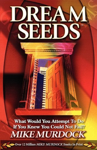Dream Seeds - Mike Murdock - Boeken - Wisdom International - 9781563941498 - 25 juni 1998