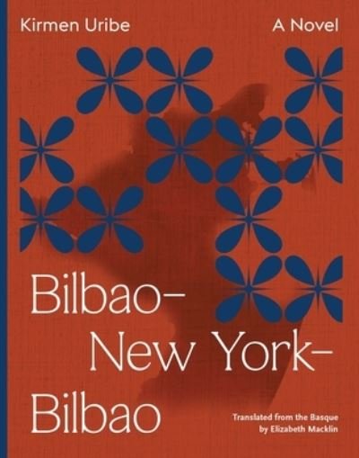 Cover for Kirmen Uribe · Bilbao–New York–Bilbao - Spatial Species (Taschenbuch) (2022)