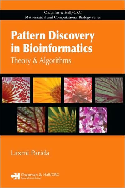 Cover for Laxmi Parida · Pattern Discovery in Bioinformatics: Theory &amp; Algorithms (Inbunden Bok) (2007)