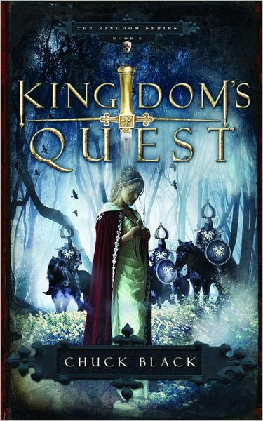 Cover for Chuck Black · Kingdom's Quest: Age 10-14 - The Kingdom Series (Paperback Book) (2007)