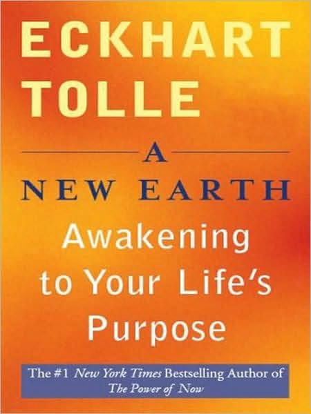 Cover for Eckhart Tolle · A New Earth: Awakening to Your Life's Purpose (Paperback Book) (2008)
