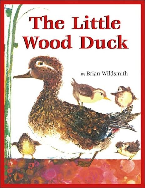 Cover for Brian Wildsmith · The Little Wood Duck (Paperback Book) (2008)
