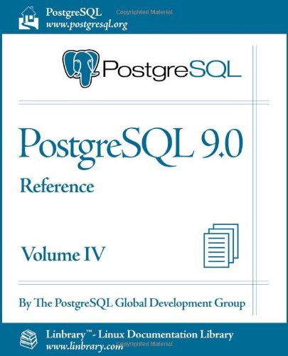 Cover for Postgresql Global Development Group · PostgreSQL 9.0 Official Documentation - Volume IV. Reference (Paperback Book) (2011)