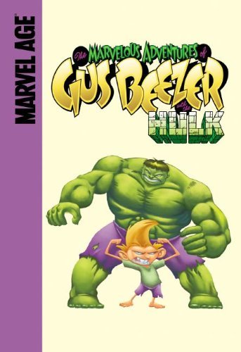 Cover for Gail Simone · Gus Beezer with the Hulk (Marvelous Adventures of Gus Beezer) (Inbunden Bok) (2006)