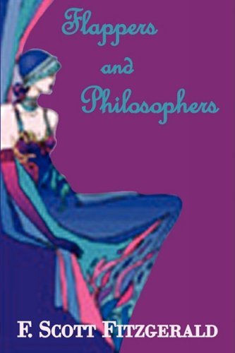Cover for F. Scott Fitzgerald · Flappers and Philosophers (Paperback Bog) [Reprint edition] (2008)