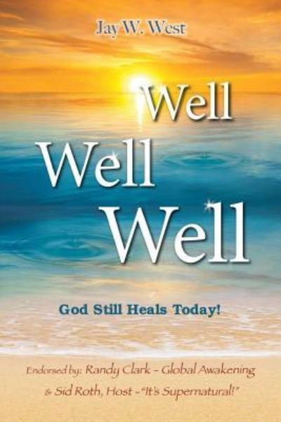 Jay W West · Well, Well, Well (Paperback Book) (2019)