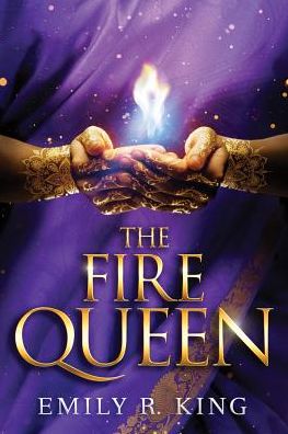 Cover for Emily R. King · The Fire Queen - The Hundredth Queen (Paperback Book) (2017)