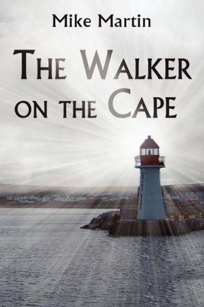 Cover for Mike Martin · The Walker on the Cape (Paperback Book) (2012)