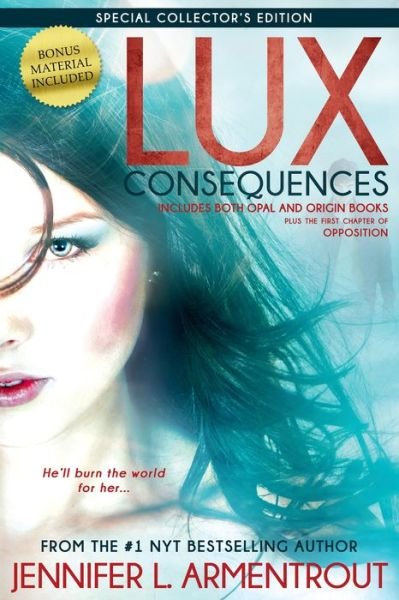 Cover for Jennifer L. Armentrout · Lux: Consequences (Opal and Origin) (Paperback Book) [Collector's edition] (2014)