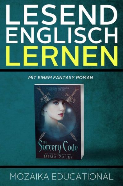 Cover for Mozaika Educational · Englisch Lernen: Mit Einem Fantasy Roman (Paperback Book) (2015)