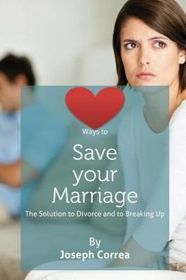 Cover for Joseph Correa · Ways to Save Your Marriage (Pocketbok) (2016)