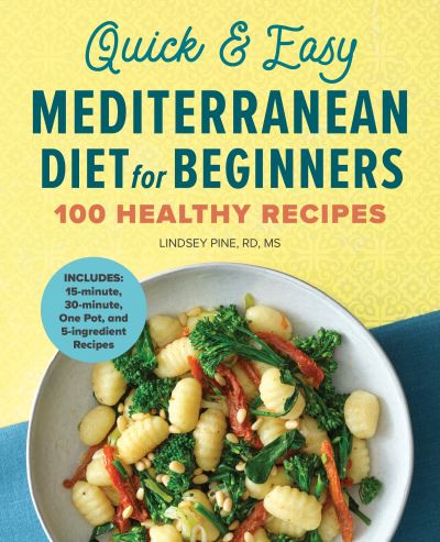 Cover for Lindsey Pine · Quick &amp; Easy Mediterranean Diet for Beginners (Paperback Book) (2021)