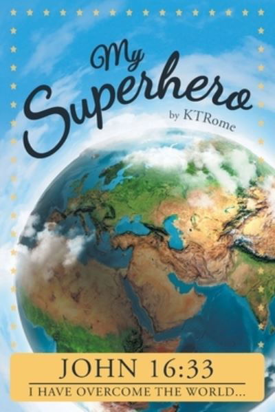 Cover for Ktrome · My Superhero (Book) (2022)