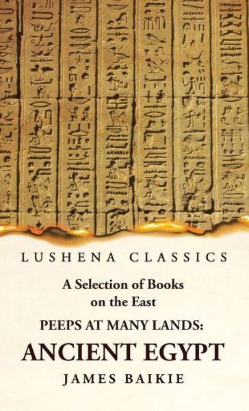 Selection of Books on the East - James Baikie - Books - Lushena Books - 9781639239498 - May 9, 2023